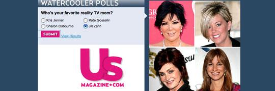 Please vote for Jill in this UsMagazine.com poll for Favorite Reality TV Mom