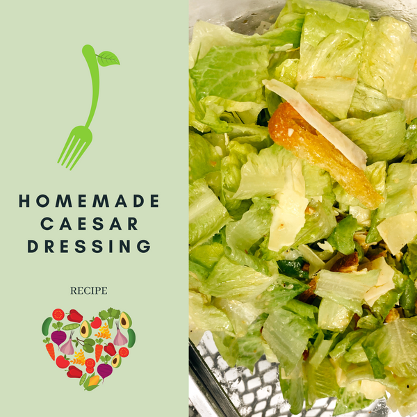 Tasty Homemade Caesar Dressing Recipe!