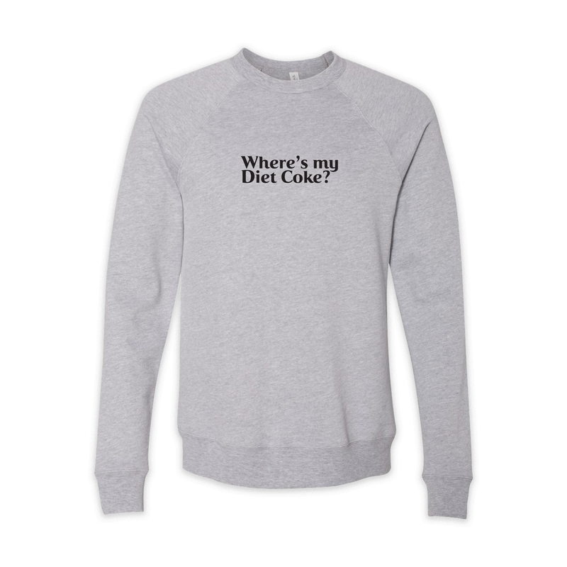 Jill Zarin Where s My Diet Coke Pullover Crewneck Sweatshirt
