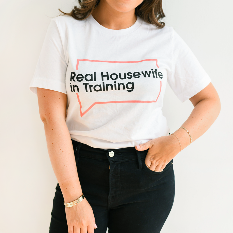 Real Housewife in Training T-Shirt